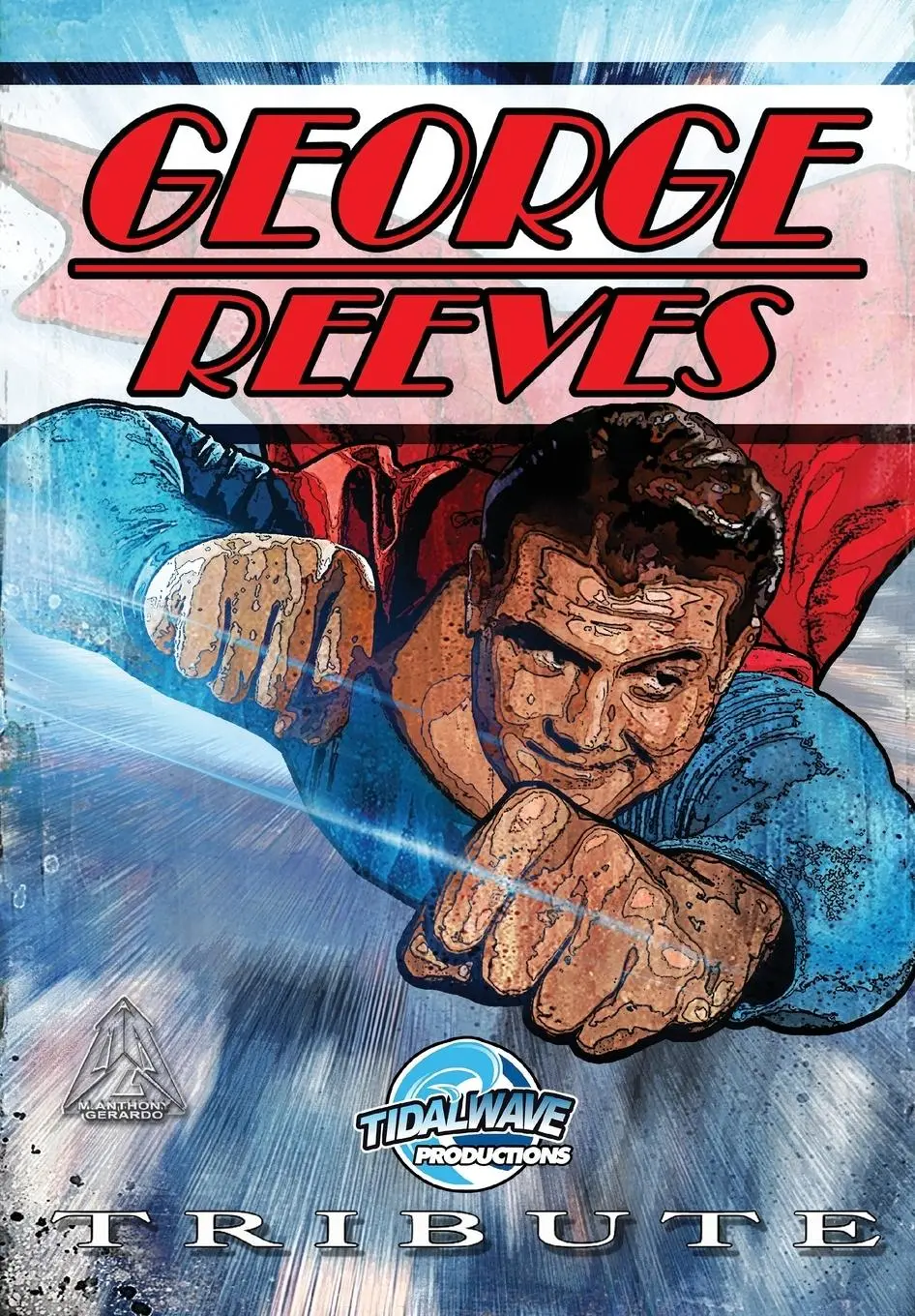 Cover: 9781948216210 | Tribute | George Reeves - The Superman | M. Anthony Gerardo | Buch