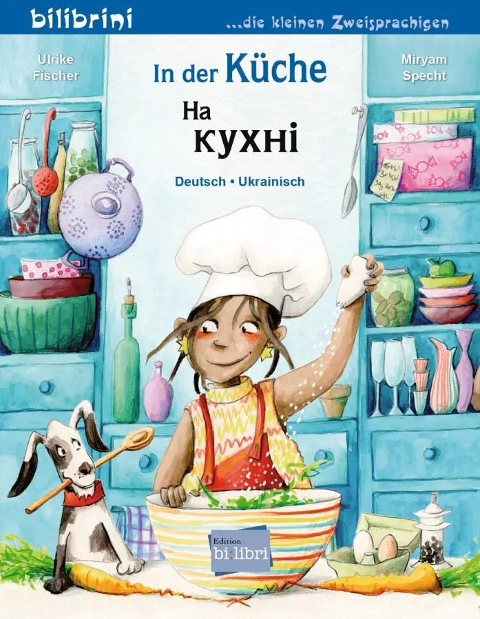 Cover: 9783193096210 | In der Küche (Deutsch-Ukrainisch) | Zweisprachiges Kinderbuch | 16 S.