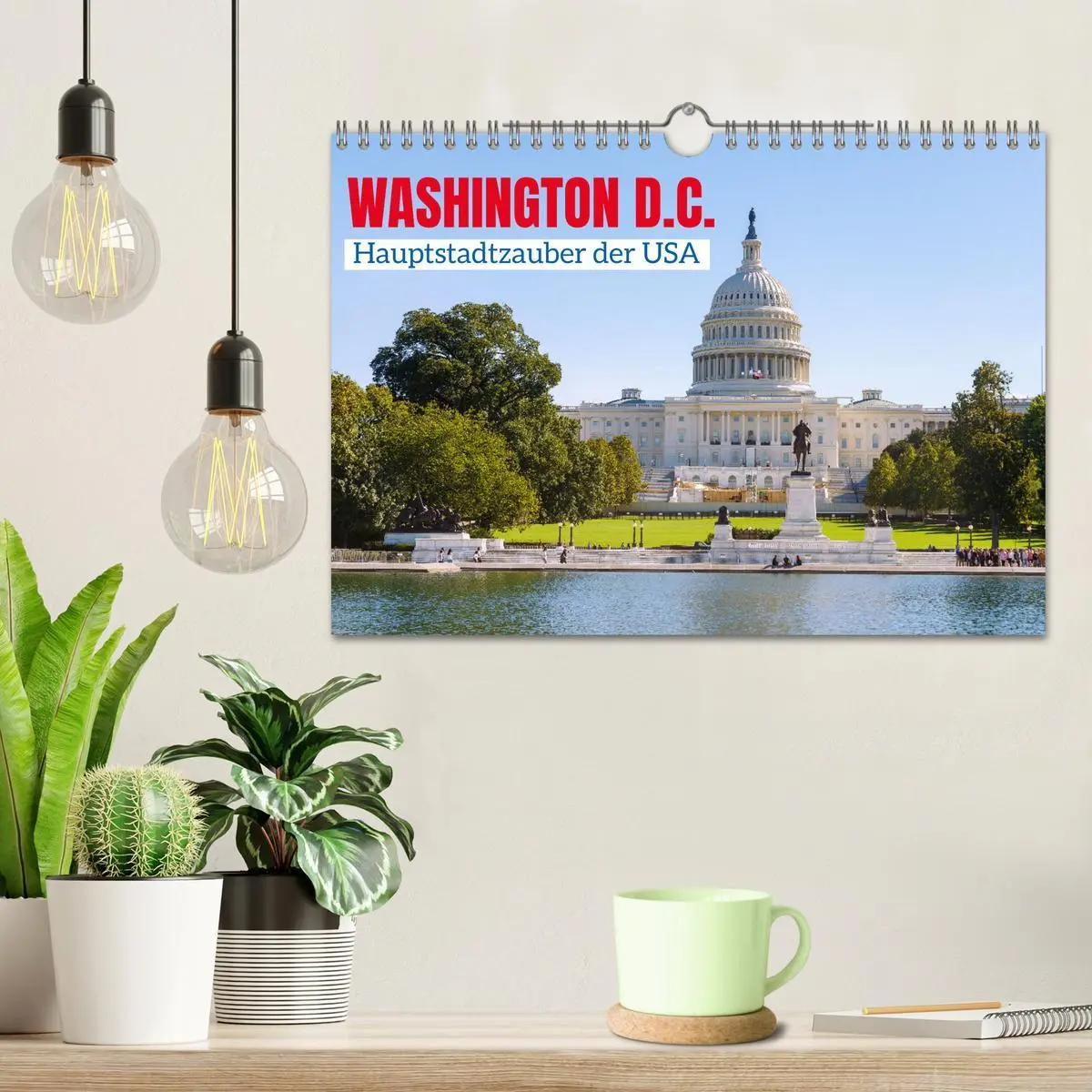 Bild: 9783457286210 | Washington, D.C., Hauptstadtzauber der USA (Wandkalender 2026 DIN...