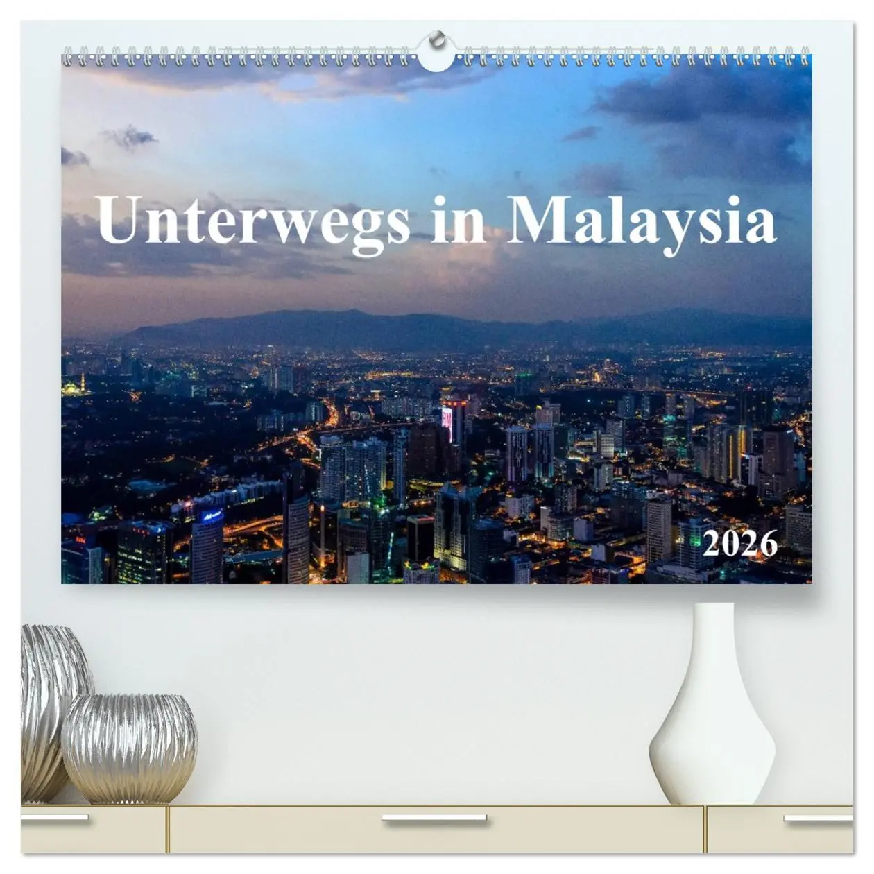 Cover: 9783516066210 | Unterwegs in Malaysia (hochwertiger Premium Wandkalender 2026 DIN...