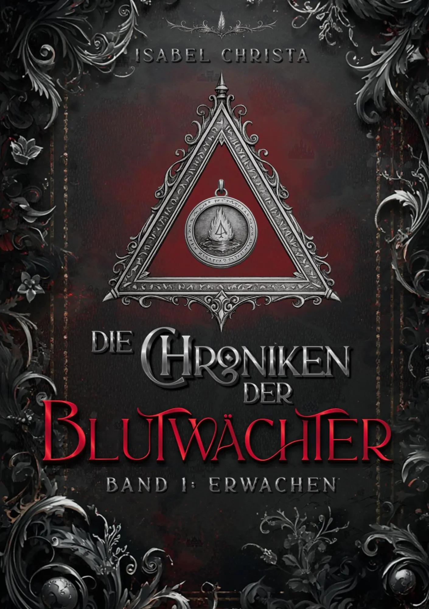 Cover: 9783695716210 | Die Chroniken der Blutwächter | Band 1: Erwachen | Isabel Christa