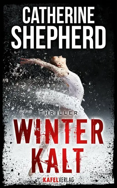 Cover: 9783944676210 | Winterkalt: Thriller | Catherine Shepherd | Taschenbuch | 344 S.