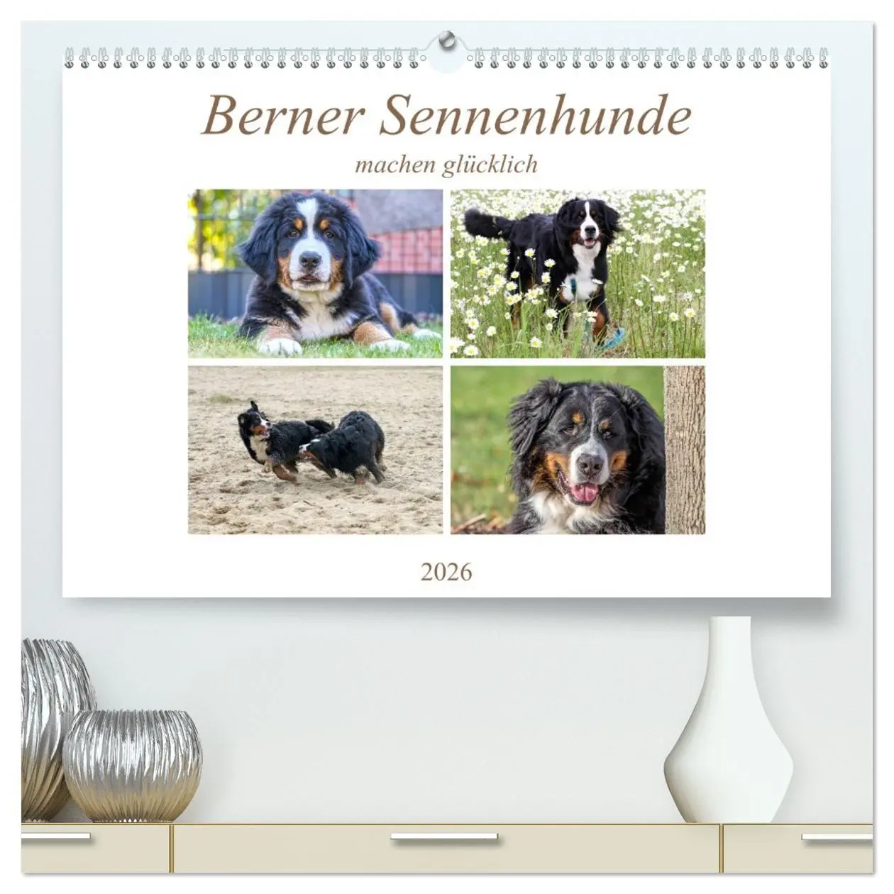 Cover: 9783457726310 | Berner Sennenhunde machen glücklich (hochwertiger Premium...