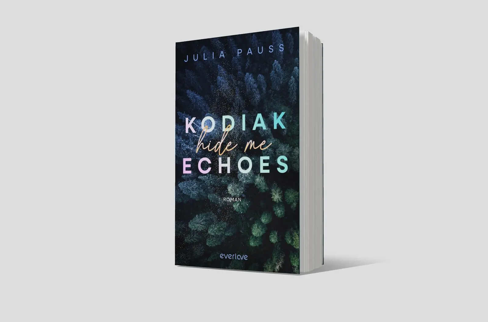 Bild: 9783492066310 | Kodiak Echoes - Hide Me | Julia Pauss | Taschenbuch | 432 S. | Deutsch