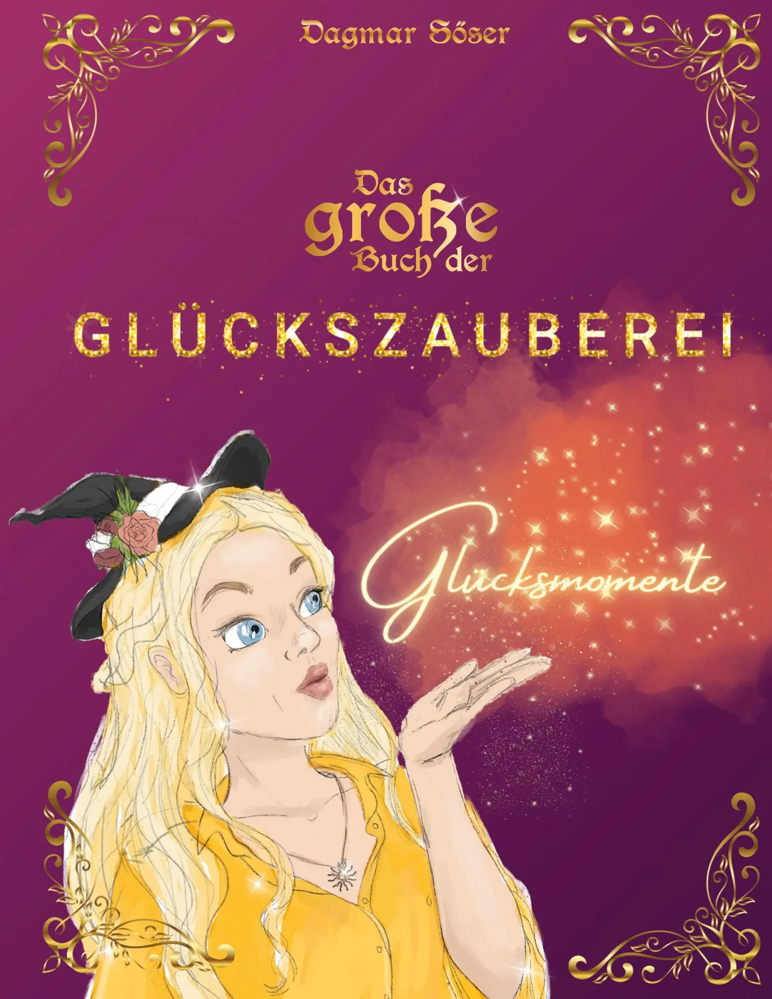 Cover: 9783695186310 | Das große Buch der Glückszauberei | Glückszauberei | Dagmar Söser