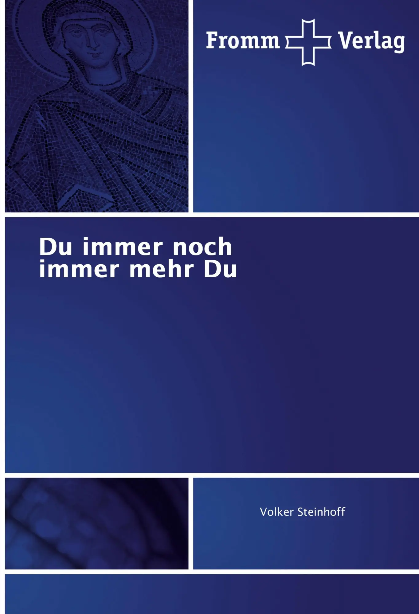 Cover: 9783841606310 | Du immer noch immer mehr Du | Volker Steinhoff | Taschenbuch | 84 S.