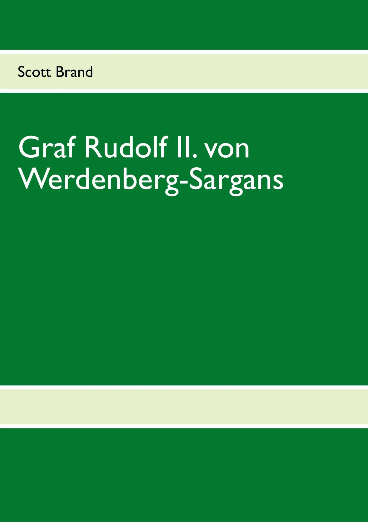 Cover: 9783844816310 | Graf Rudolf II. von Werdenberg-Sargans | Scott Brand | Taschenbuch
