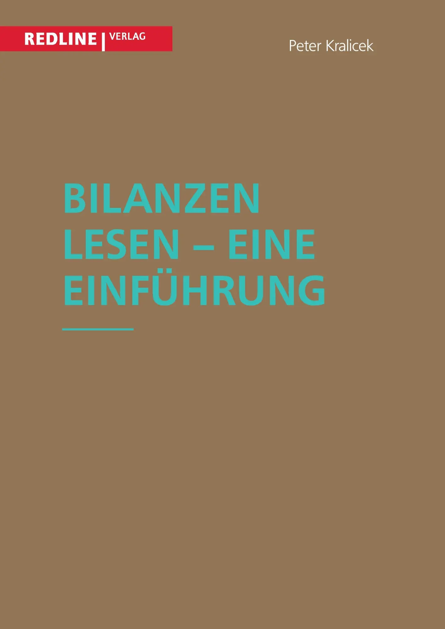 Cover: 9783868816310 | Bilanzen lesen - Eine Einführung | Peter Kralicek | Taschenbuch | 2004
