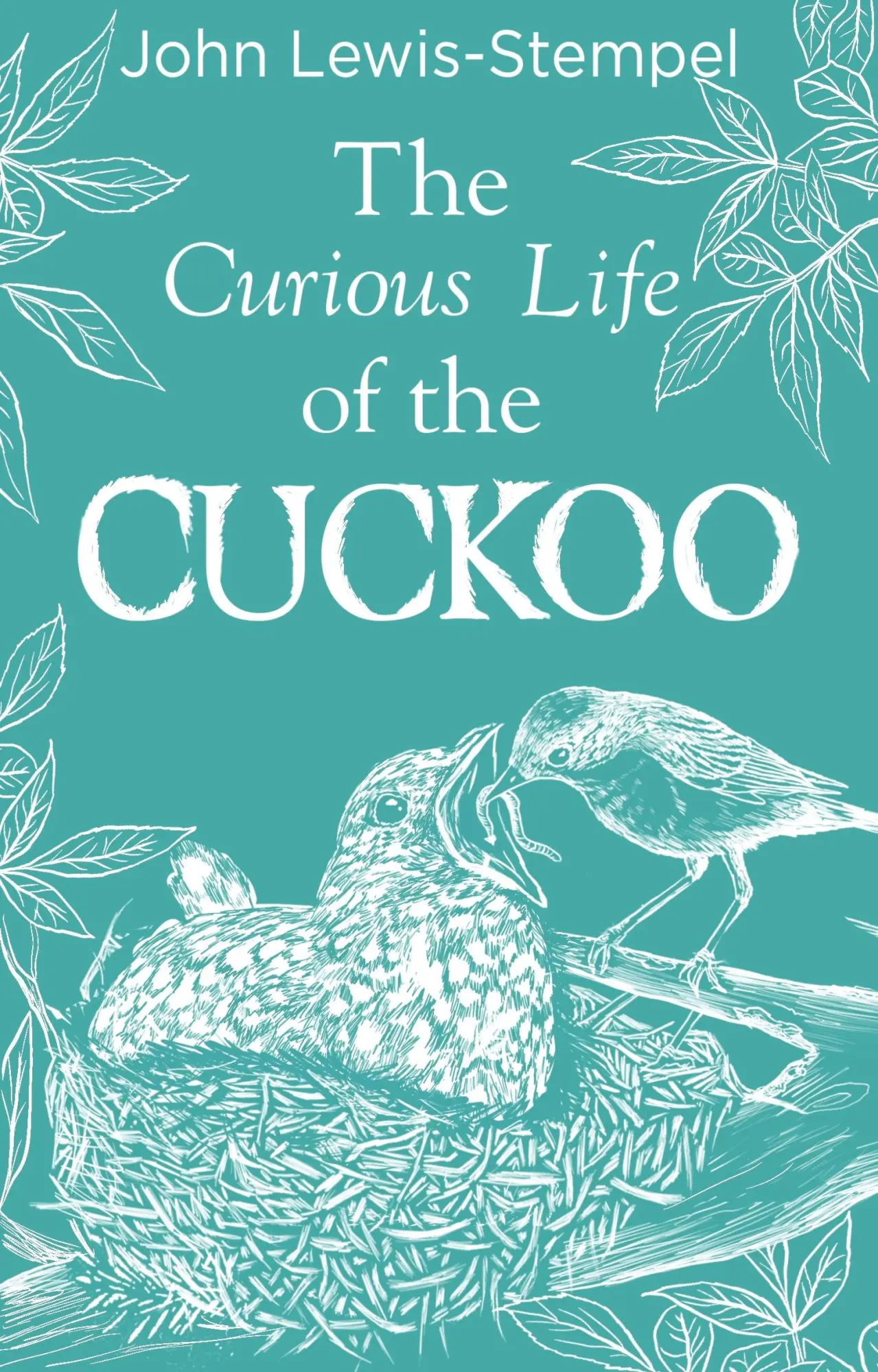 Cover: 9780857526410 | The Curious Life of the Cuckoo | John Lewis-Stempel | Buch | Gebunden