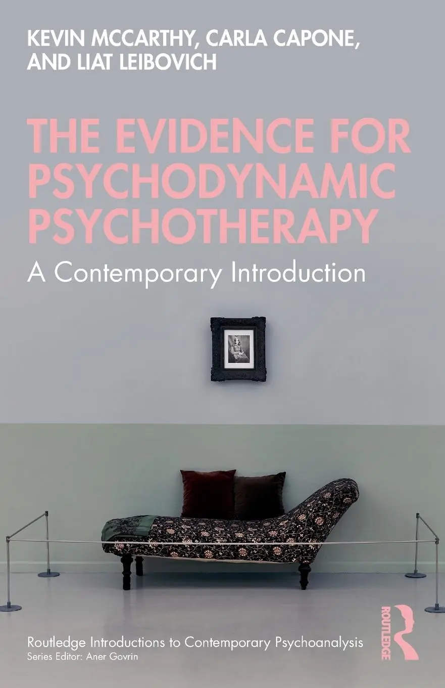 Cover: 9781032346410 | The Evidence for Psychodynamic Psychotherapy | Kevin Mccarthy (u. a.)