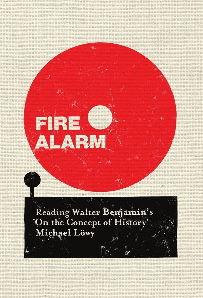Cover: 9781784786410 | Fire Alarm | Reading Walter Benjamin's "On the Concept of History"