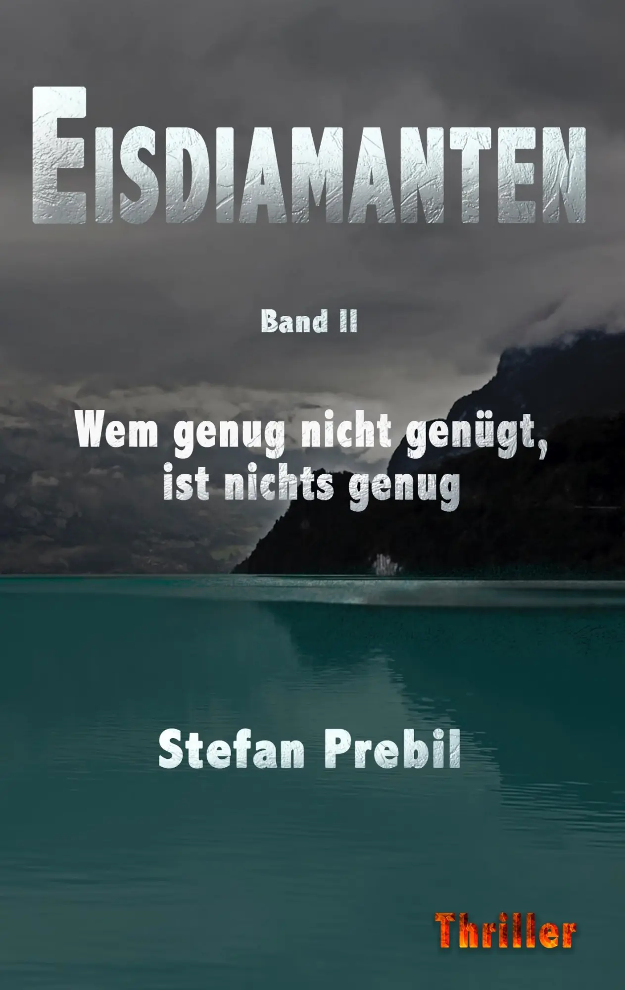 Cover: 9783749796410 | Eisdiamanten Trilogie Band 2 | Stefan Prebil | Taschenbuch | 268 S.
