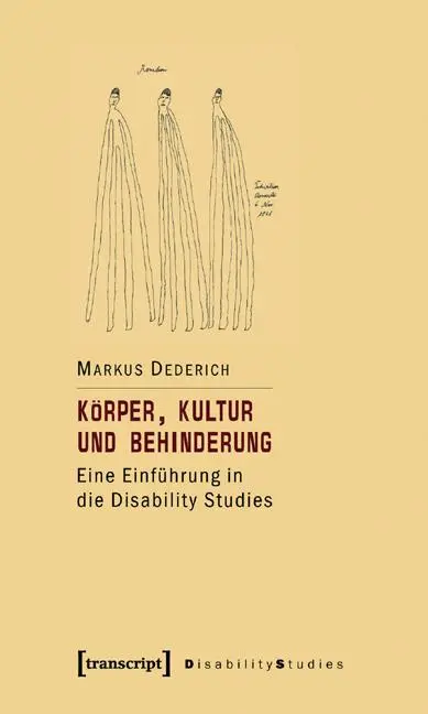 Cover: 9783899426410 | Körper, Kultur und Behinderung | Markus Dederich | Taschenbuch | 2007