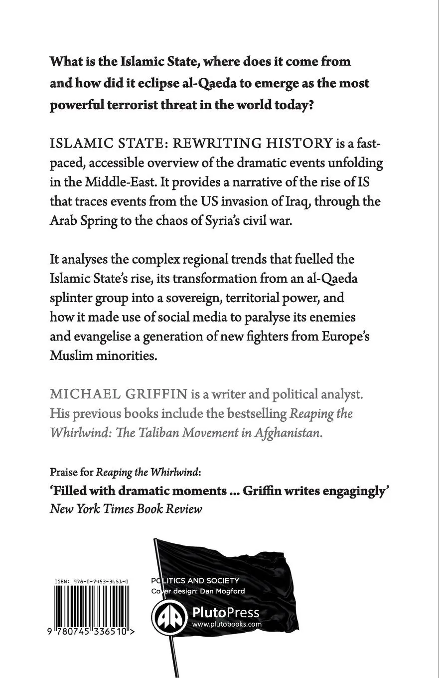 Rückseite: 9780745336510 | Islamic State | Rewriting History | Michael Griffin | Taschenbuch
