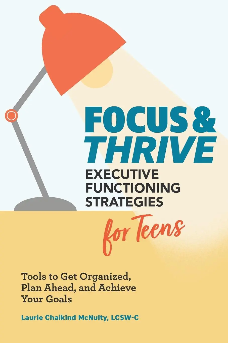 Cover: 9781647396510 | Focus and Thrive | Laurie Chaikind McNulty | Taschenbuch | Englisch