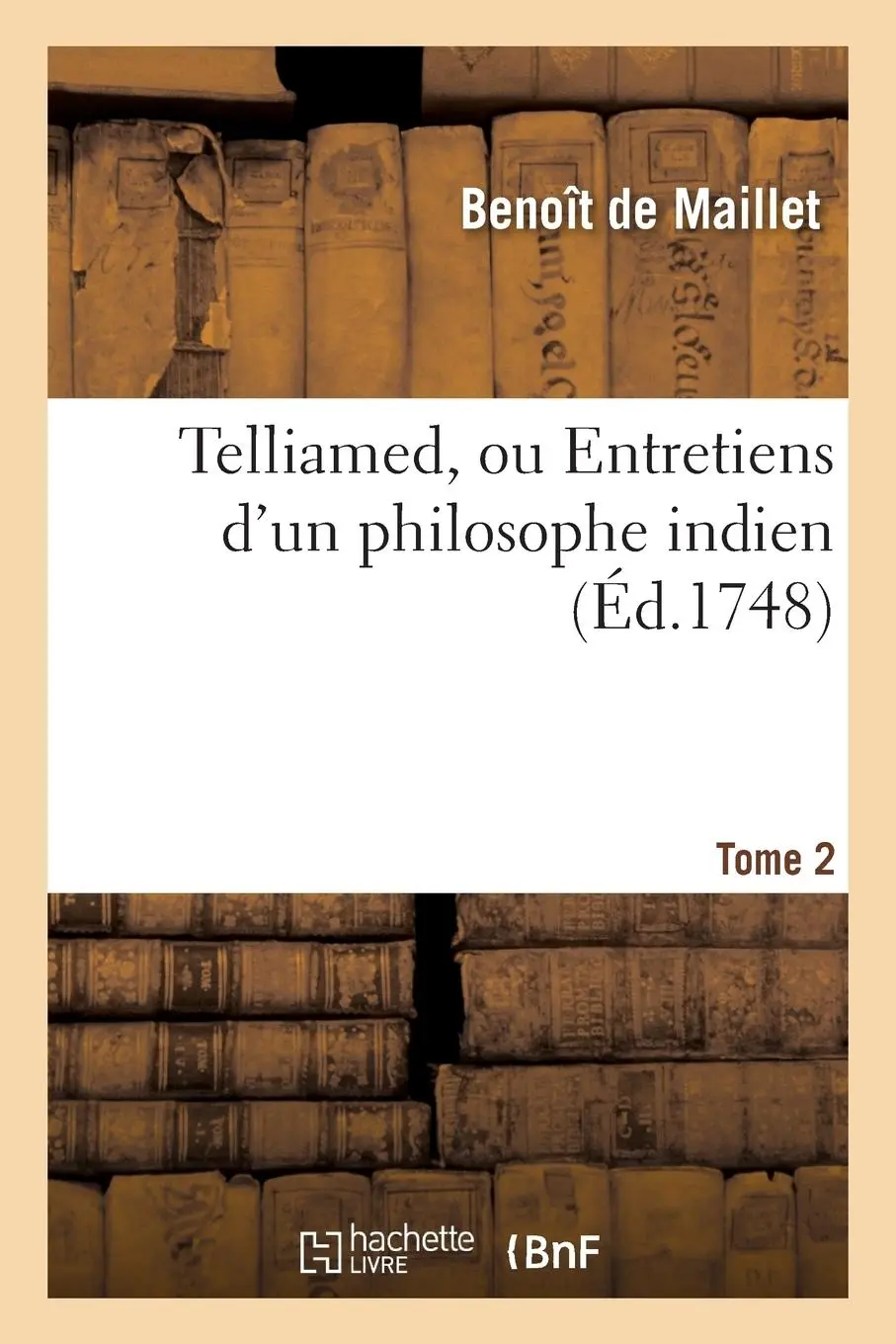Cover: 9782012816510 | Telliamed, Ou Entretiens d'Un Philosophe Indien Avec Un...