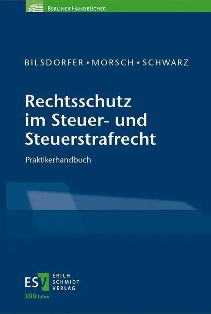 Cover: 9783503236510 | Rechtsschutz im Steuer- und Steuerstrafrecht | Praktikerhandbuch