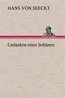 Cover: 9783849536510 | Gedanken eines Soldaten | Hans von Seeckt | Buch | 96 S. | Deutsch