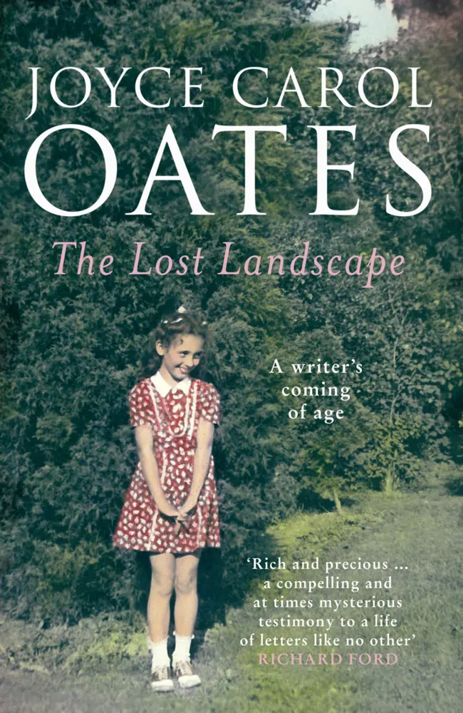 Cover: 9780008146610 | The Lost Landscape | Joyce Carol Oates | Taschenbuch | 368 S. | 2016