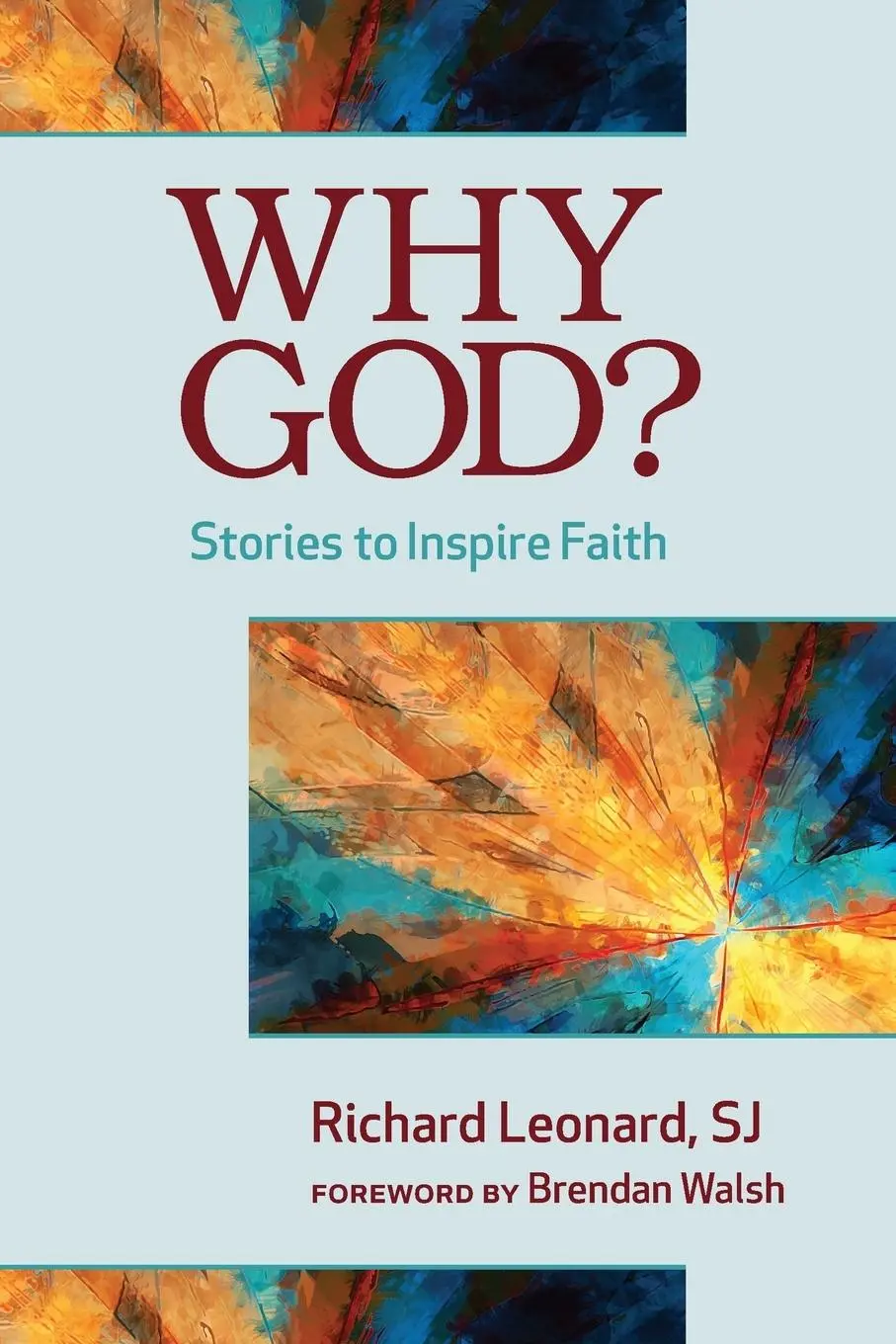 Cover: 9780809156610 | Why God? | Stories to Inspire Faith | Richard Leonard | Taschenbuch