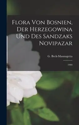 Flora von Bosnien, der Herzegowina und des Sandzaks Novipazar