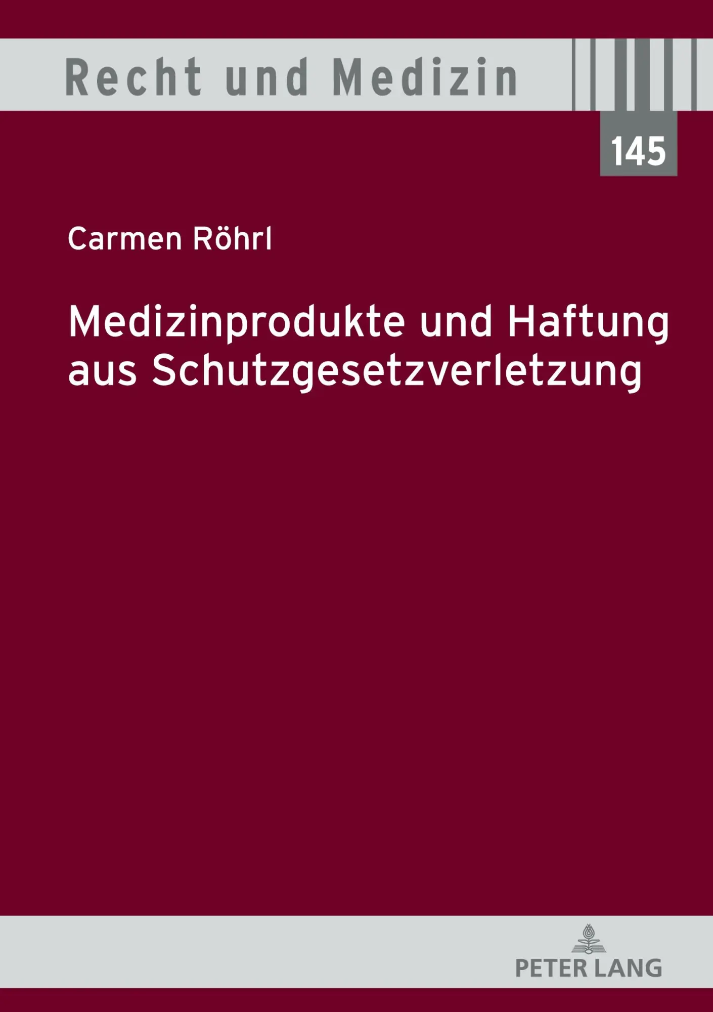 Cover: 9783631936610 | Medizinprodukte und Haftung aus Schutzgesetzverletzung | Carmen Röhrl
