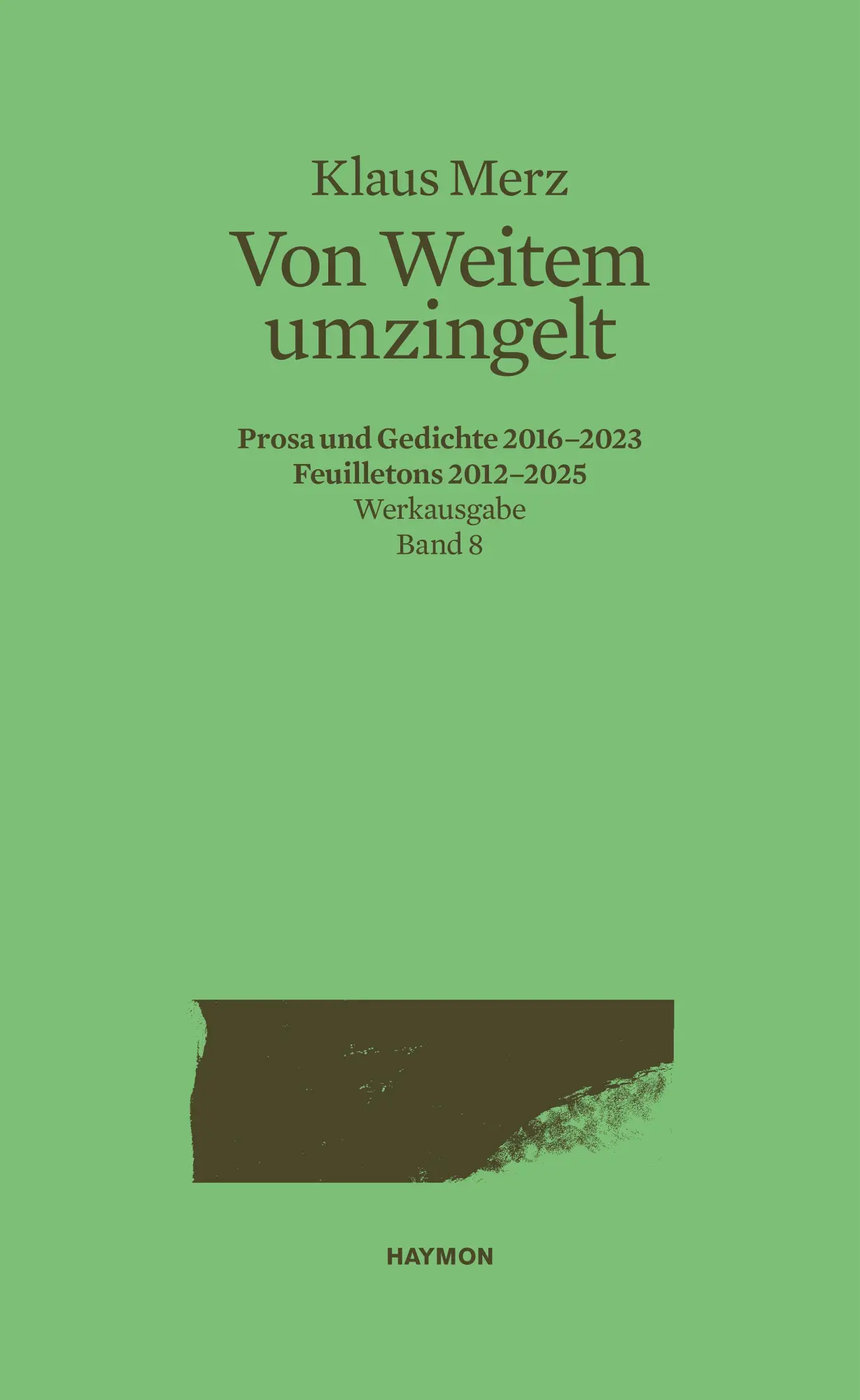 Cover: 9783852186610 | Von Weitem umzingelt | Klaus Merz | Buch | 432 S. | Deutsch | 2025