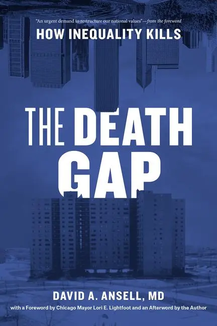 Cover: 9780226796710 | The Death Gap | How Inequality Kills | David A Ansell MD | Taschenbuch