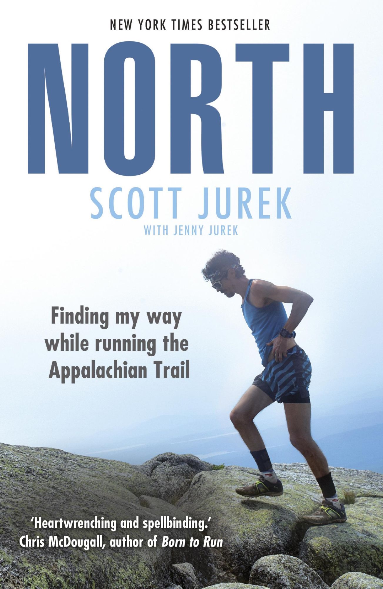Cover: 9781784756710 | North: Finding My Way While Running the Appalachian Trail | Jurek
