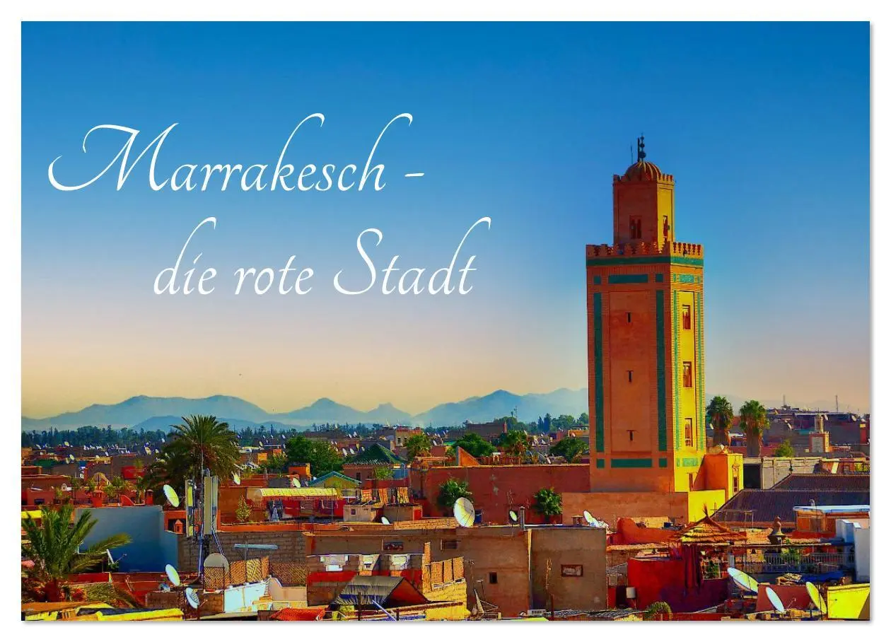Cover: 9783516636710 | Marrakesch die rote Stadt (Wandkalender 2026 DIN A4 quer), CALVENDO...