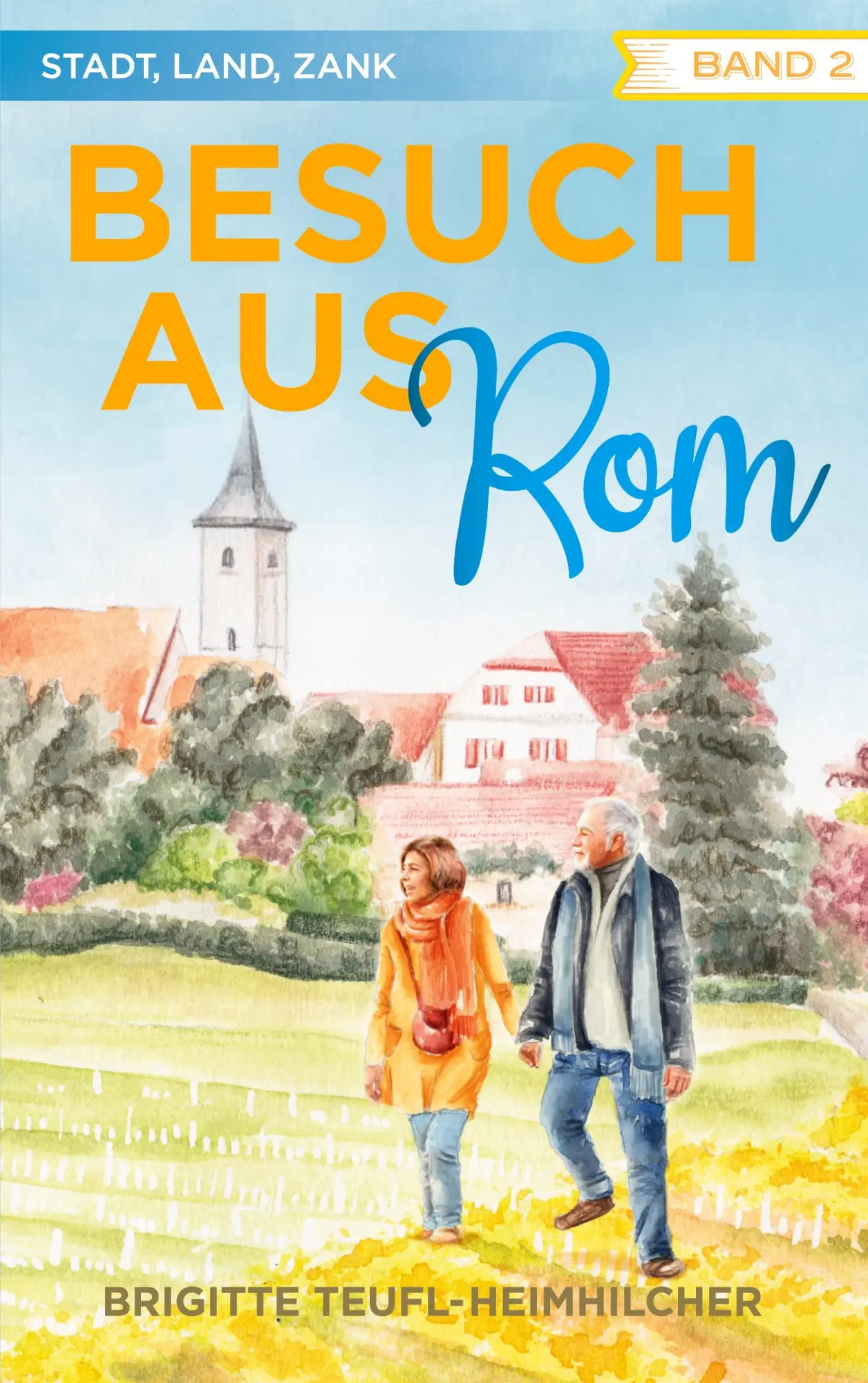 Cover: 9783741296710 | Besuch aus Rom | Brigitte Teufl-Heimhilcher | Taschenbuch | Paperback