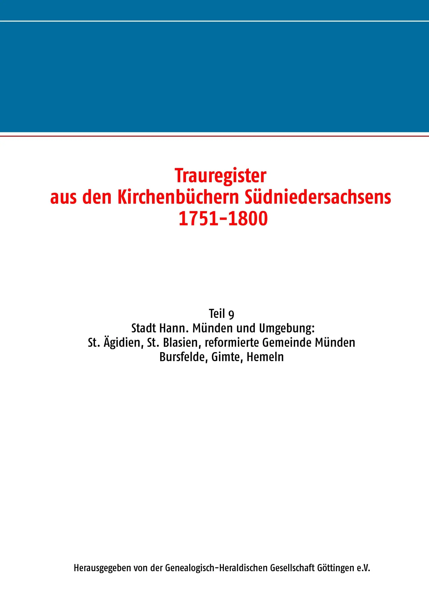 Cover: 9783837016710 | Trauregister aus den Kirchenbüchern Südniedersachsens 1751-1800 | V.
