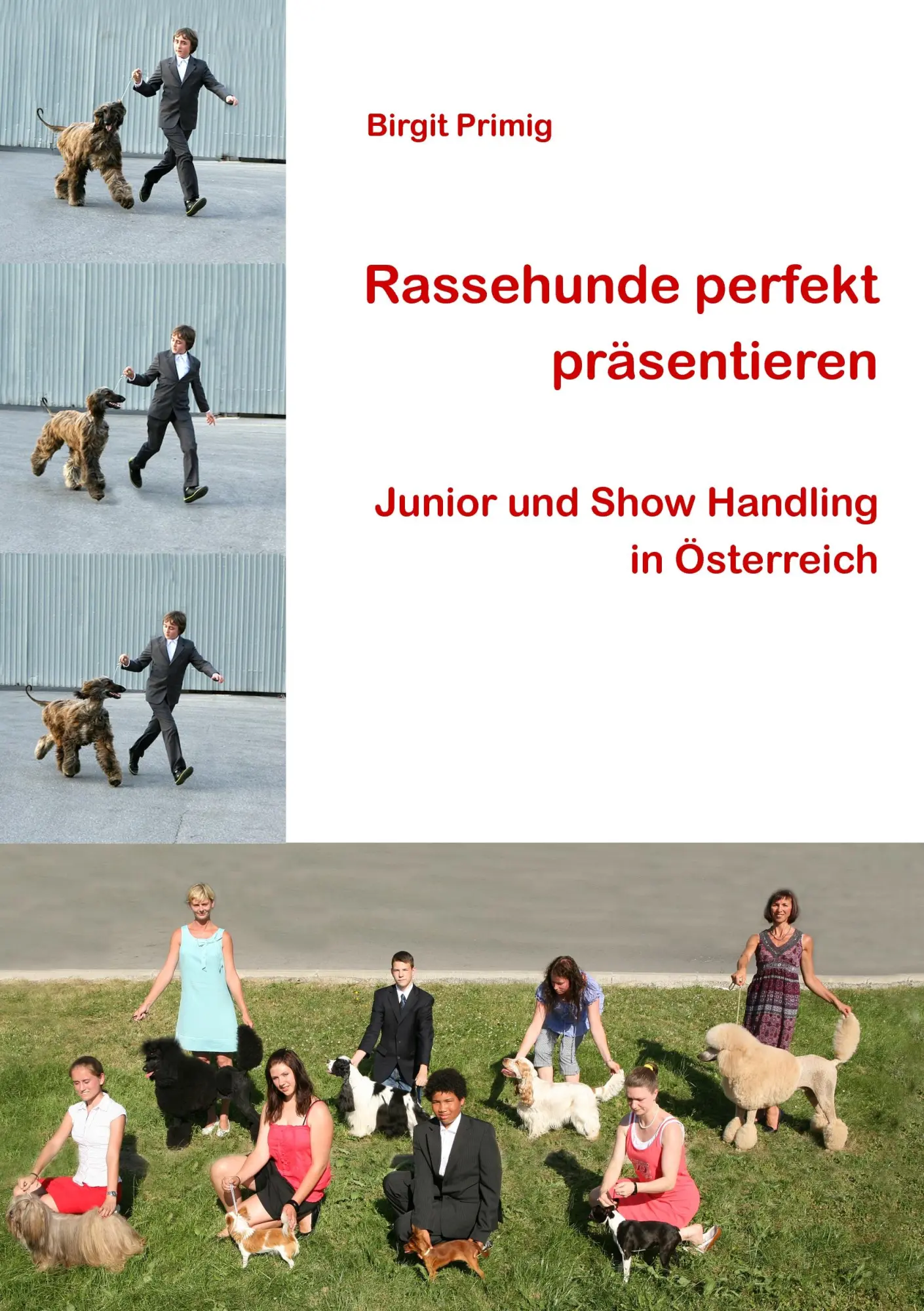 Cover: 9783839166710 | Rassehunde perfekt präsentieren | Birgit Primig | Taschenbuch | 120 S.