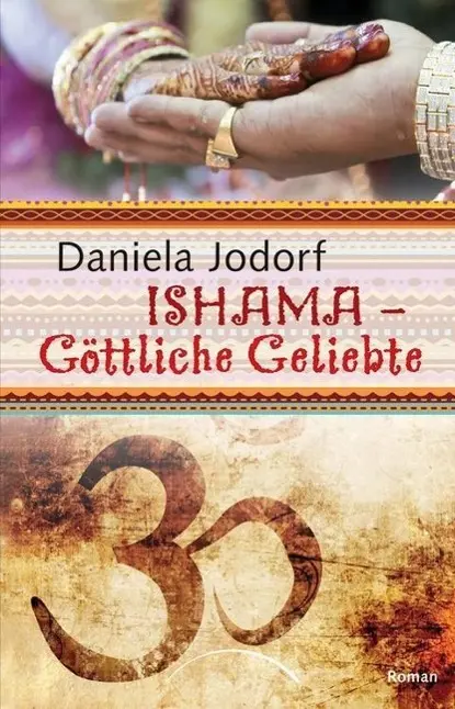 Cover: 9783899016710 | Ishama | Göttliche Geliebte | Daniela Jodorf | Taschenbuch | 352 S.