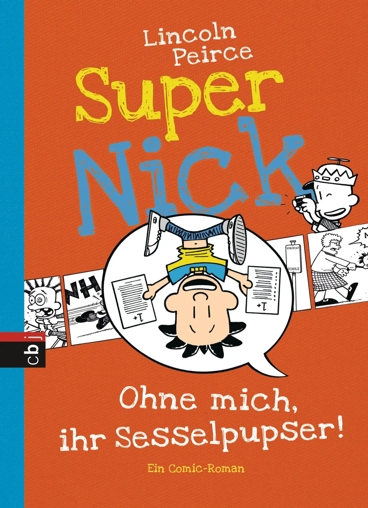 Cover: 9783570156810 | Super Nick 05 - Ohne mich, ihr Sesselpupser! | Ein Comic-Roman | Buch
