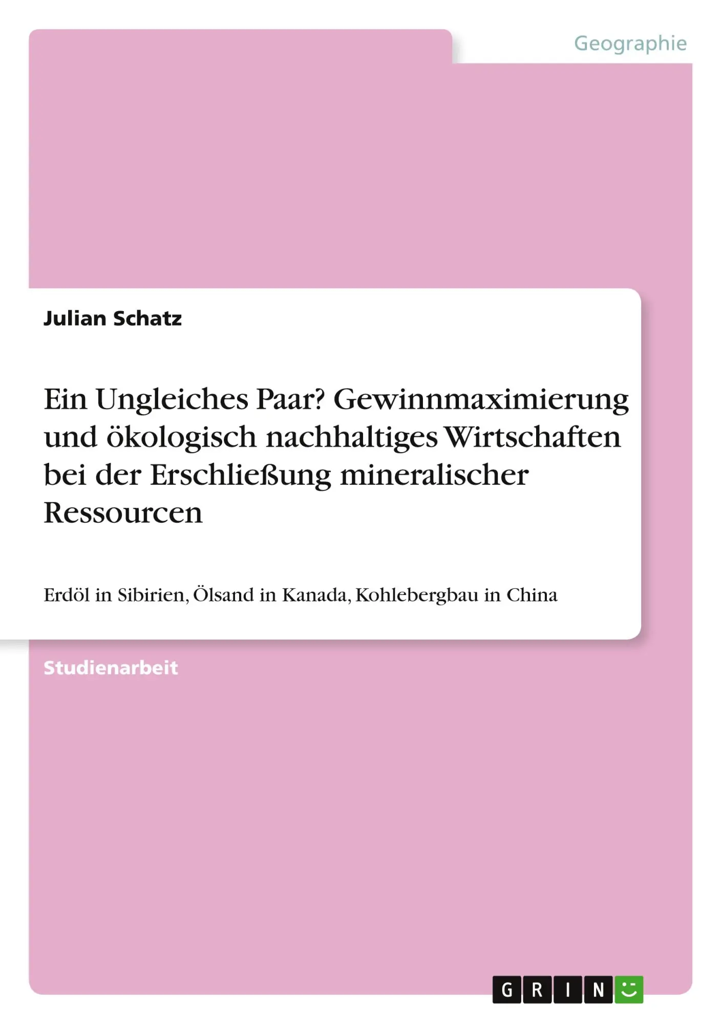 Cover: 9783640206810 | Ein Ungleiches Paar? Gewinnmaximierung und ökologisch nachhaltiges...