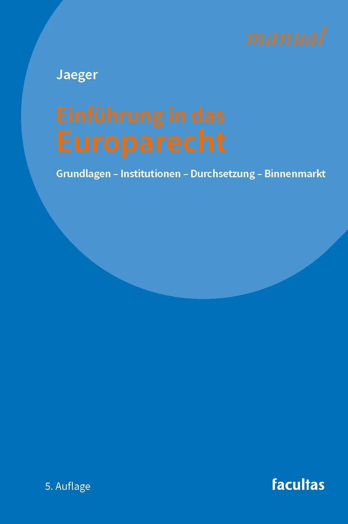 Cover: 9783708926810 | Einführung in das Europarecht | Thomas Jaeger | Taschenbuch | 318 S.