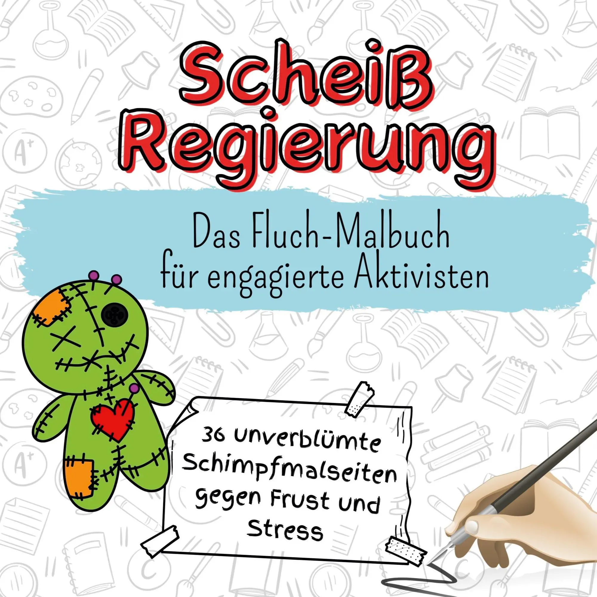 Cover: 9783759106810 | Scheiß Regierung | Das Fluch-Malbuch für engagierte Aktivisten | Fuchs
