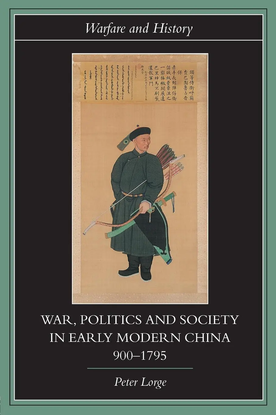 Cover: 9780415316910 | War, Politics and Society in Early Modern China, 900-1795 | Lorge
