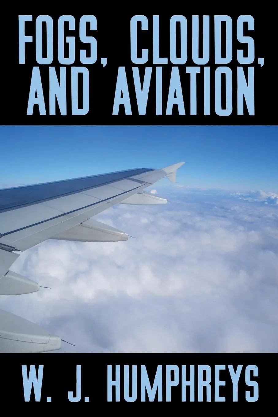 Cover: 9781479436910 | Fogs, Clouds, and Aviation | W. J. Humphreys | Taschenbuch | Englisch