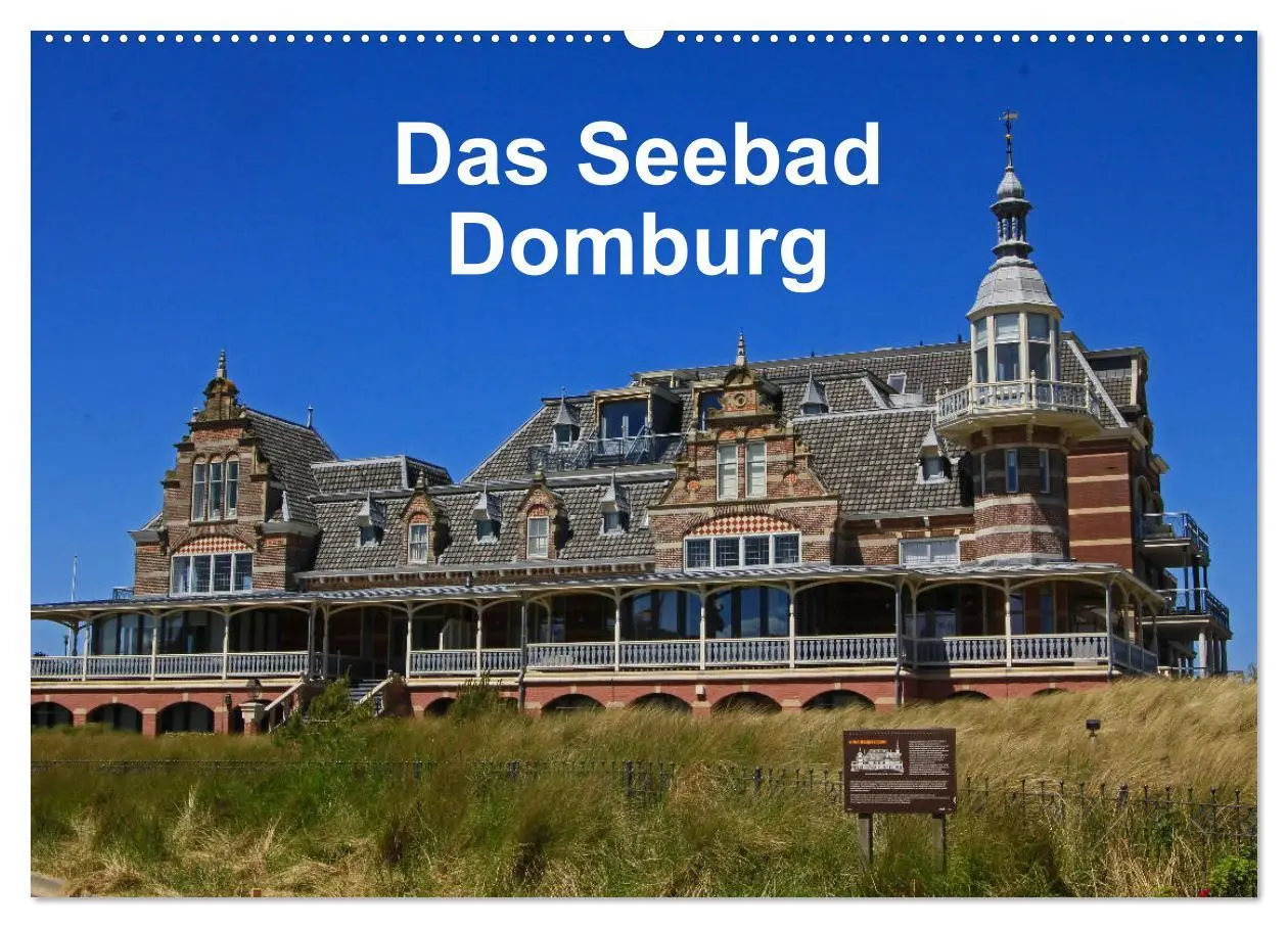 Cover: 9783457906910 | Das Seebad Domburg (Wandkalender 2026 DIN A2 quer), CALVENDO...