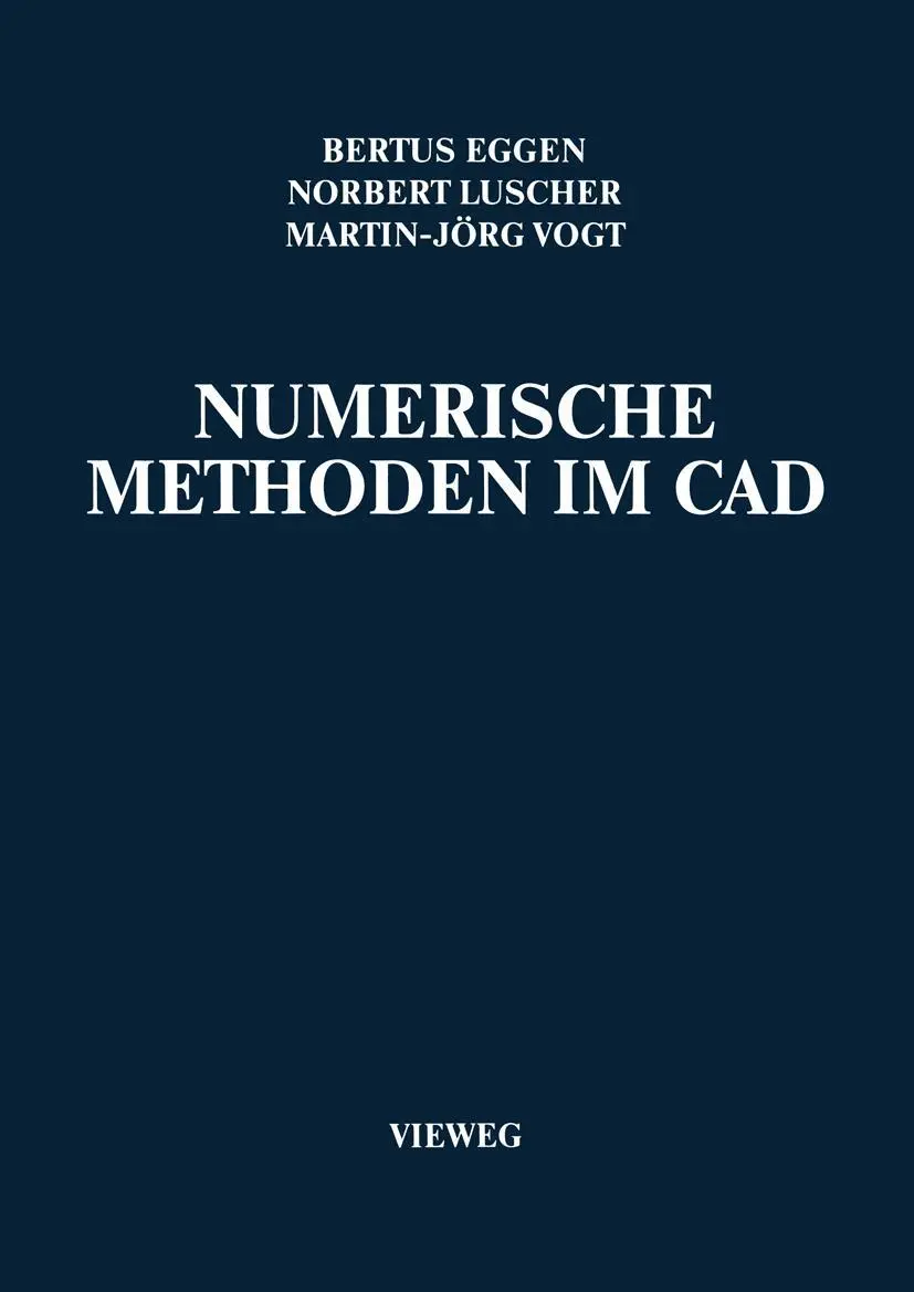 Cover: 9783528046910 | Numerische Methoden im CAD | Bertus Eggen (u. a.) | Taschenbuch | vi