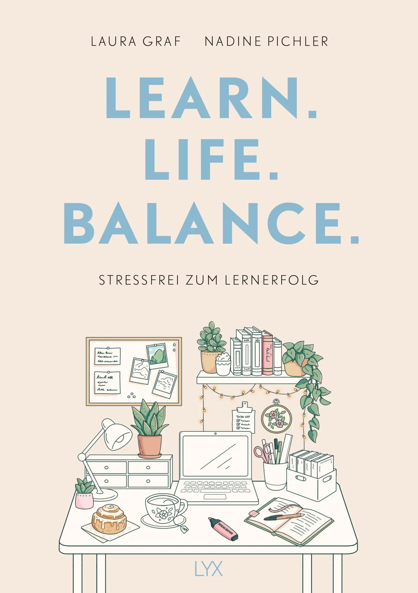 Cover: 9783736326910 | Learn. Life. Balance. - Stressfrei zum Lernerfolg | Laura Graf (u. a.)