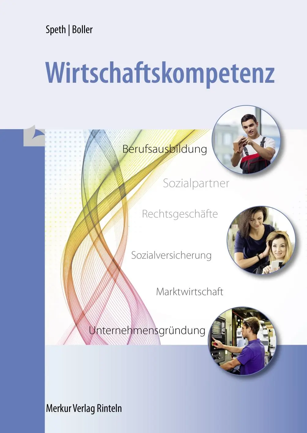 Cover: 9783812006910 | Wirtschaftskompetenz | Hermann Speth (u. a.) | Taschenbuch | 278 S.