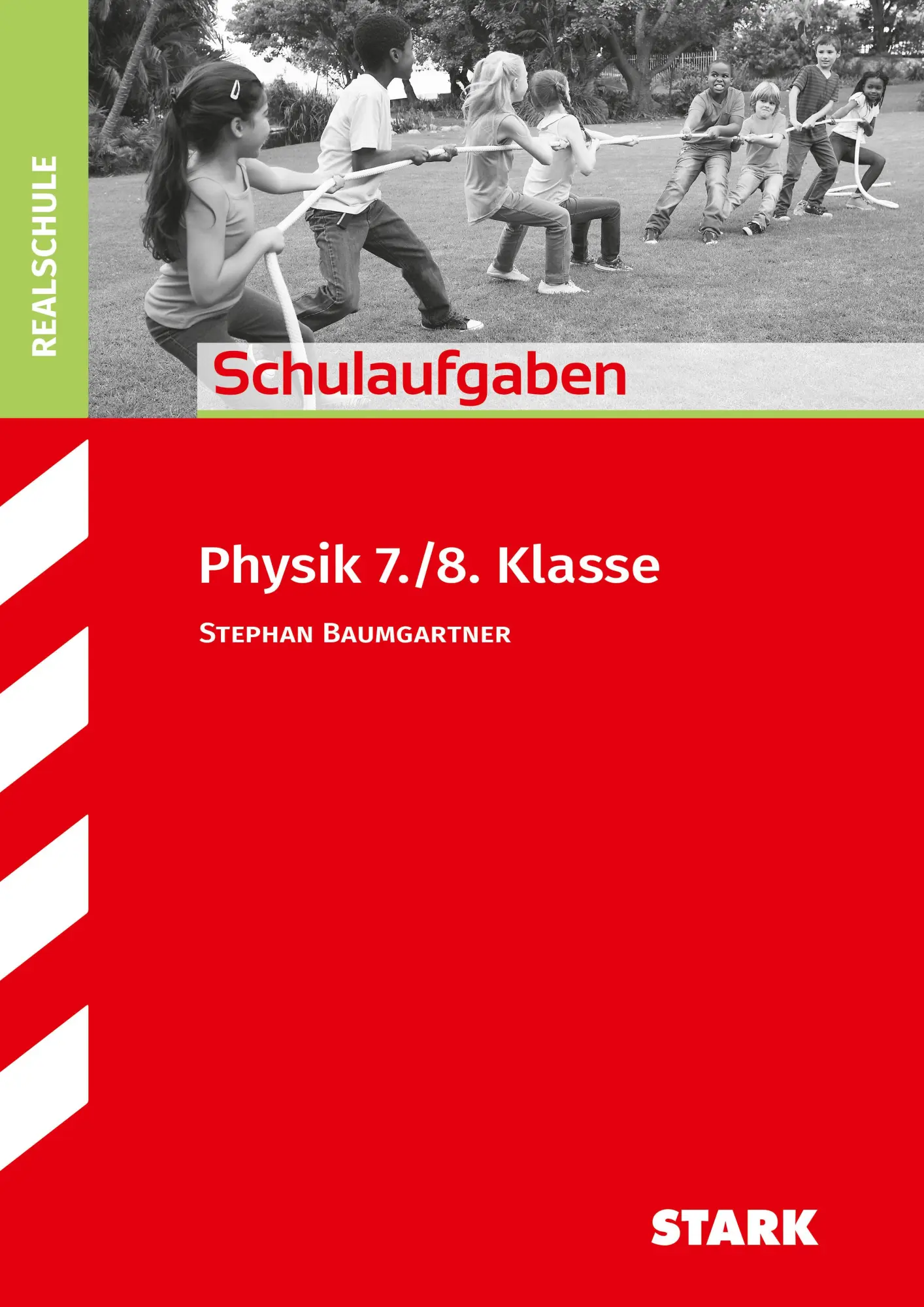 Cover: 9783849046910 | STARK Schulaufgaben Realschule - Physik 7./8. Klasse | Baumgartner