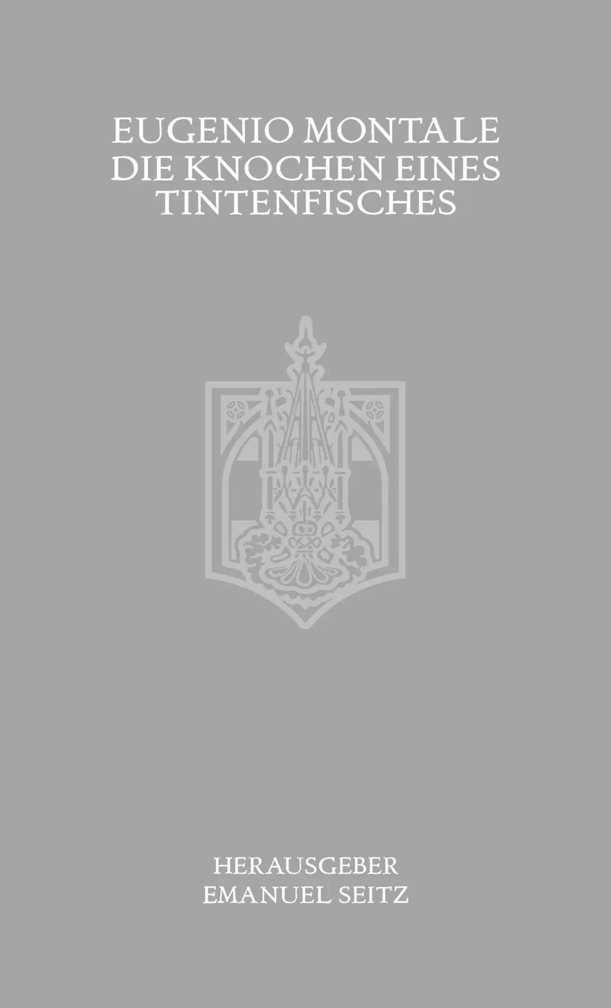 Cover: 9783950546910 | Die Knochen eines Tintenfisches | Eugenio Montale | Buch | Deutsch