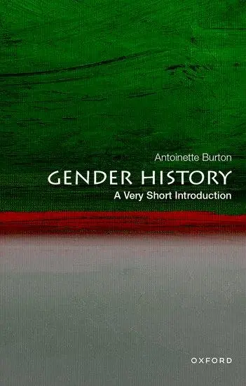 Cover: 9780197587010 | Gender History: A Very Short Introduction | Antoinette Burton | Buch
