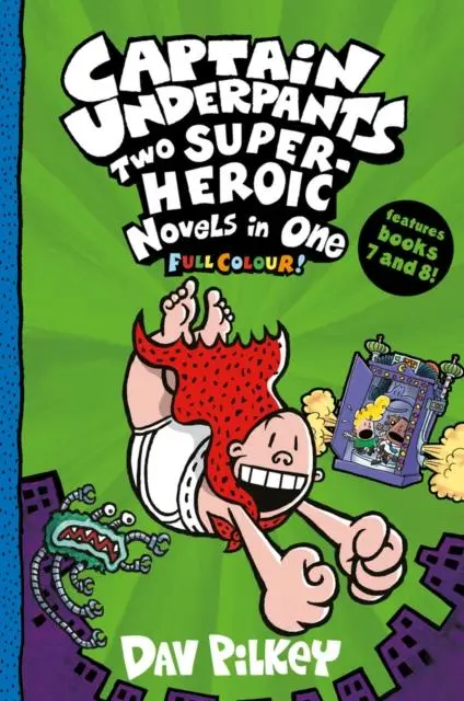 Cover: 9780702307010 | Captain Underpants: Two Super-Heroic Novels in One (Full Colour!)