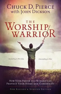 Cover: 9780800797010 | The Worship Warrior | Chuck D Pierce (u. a.) | Taschenbuch | Englisch