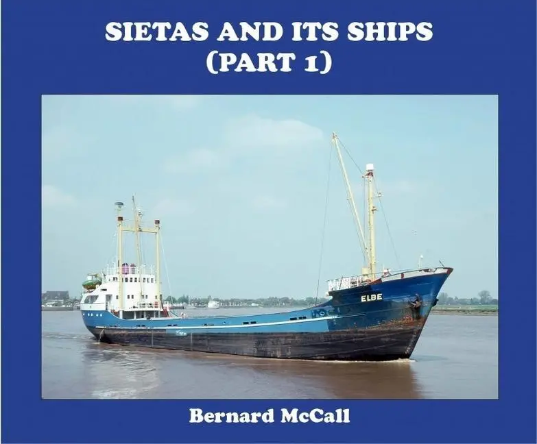 Cover: 9781913797010 | Sietas and Its Ships (Part 1) | Bernard Mccall | Buch | Gebunden